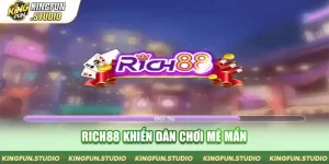 RICH88 khiến dân chơi mê mẩn, phải đăng nhập tham gia mỗi ngày